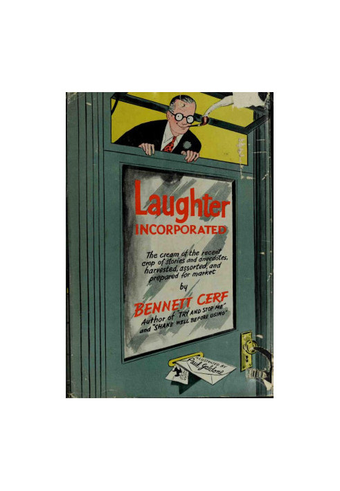 Laughter Incorporated: The Cream Of The Recent Crop Of Stories And Anecdotes