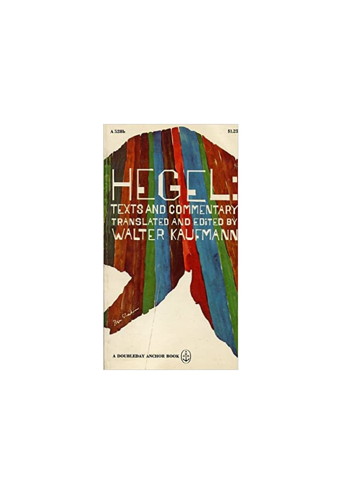 Hegel: Texts and Commentary