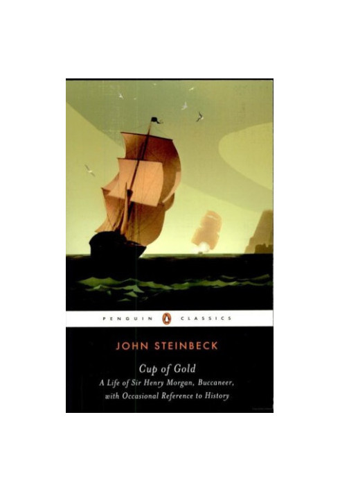 Cup of Gold: A Life of Sir Henry Morgan, Buccaneer, With Occasional Reference to History
