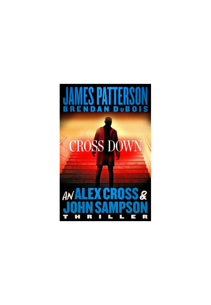 Cross Down - Alex Cross 31