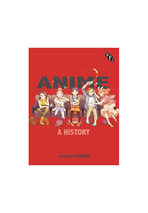 Anime: A History
