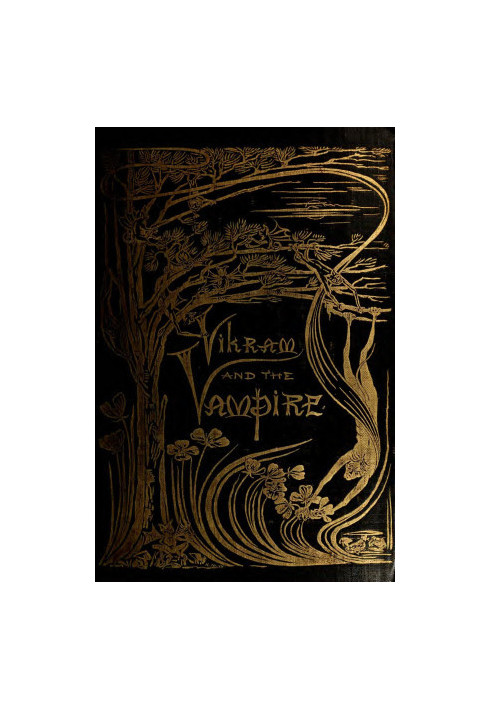 Vikram and the vampire, or, Tales of Hindu Devilry
