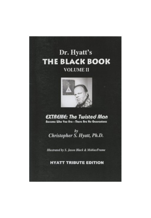 The Black Book Volume II: Extreme: The Twisted Man