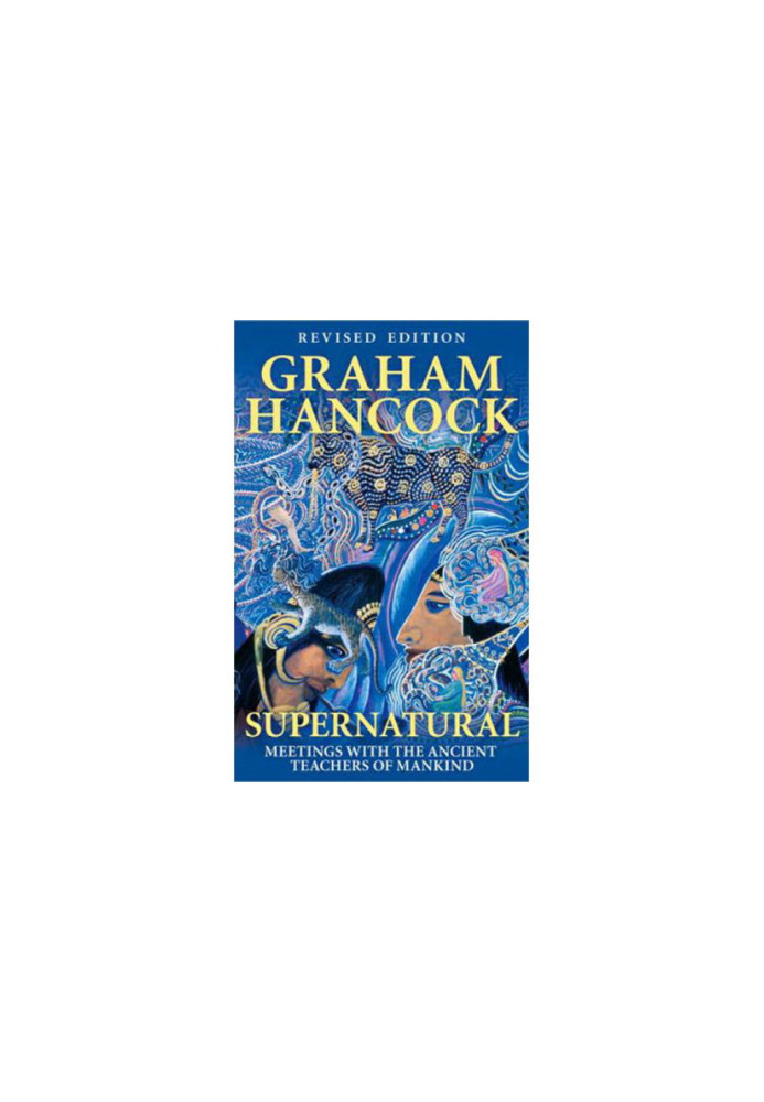 Supernatural: meetings with the ancient teachers of mankind