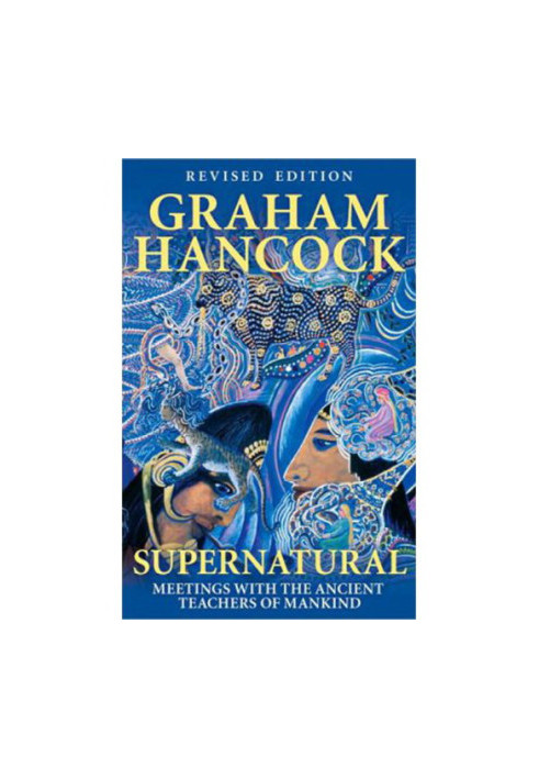 Supernatural: meetings with the ancient teachers of mankind