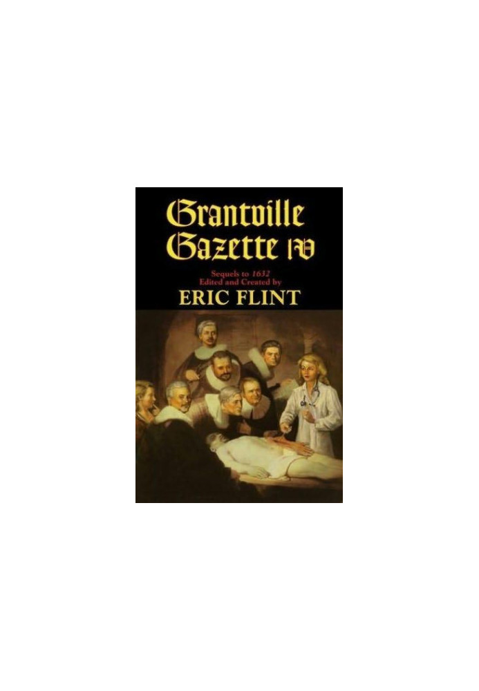 Grantville Gazette Vol 4