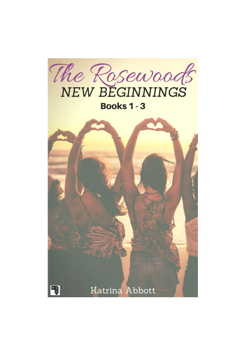 [The Rosewoods 00] • New Beginnings · Book 1-3