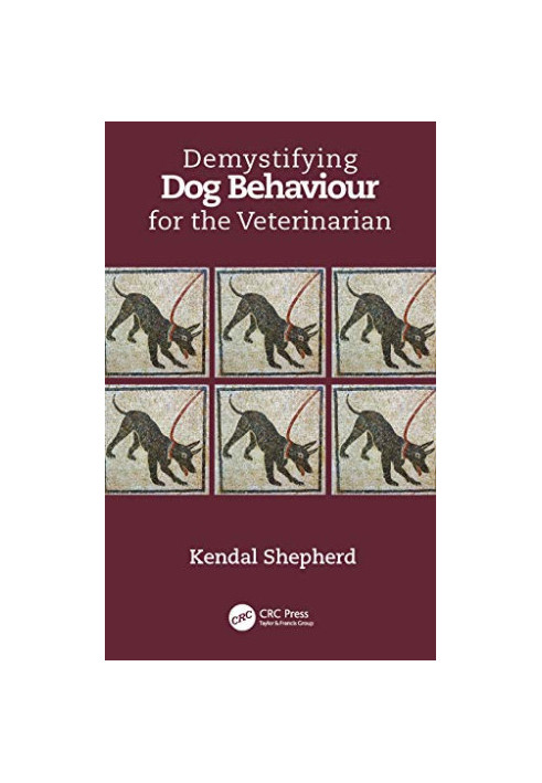 Demystifying Dog Behaviour for the Veterinarian