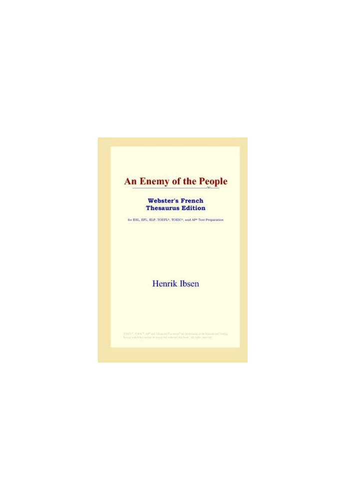 An Enemy of the People (Webster's French Thesaurus Edition)