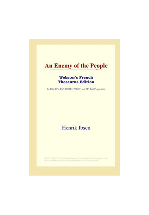 An Enemy of the People (Webster's French Thesaurus Edition)