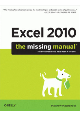 Excel 2010: The Missing Manual