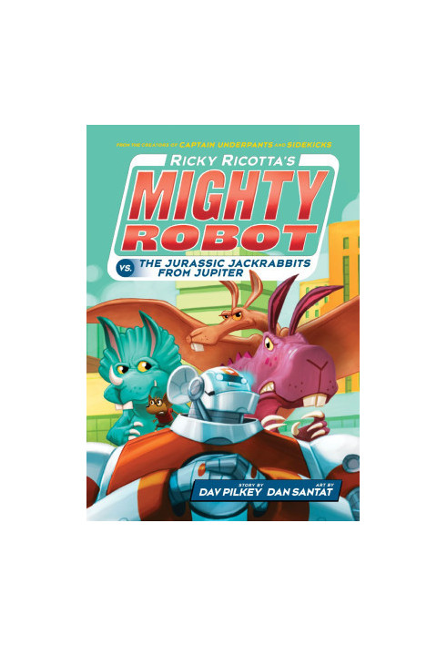 Ricky Ricotta's Mighty Robot vs The Jurassic Jackrabbits from Jupiter (5): Volume 5