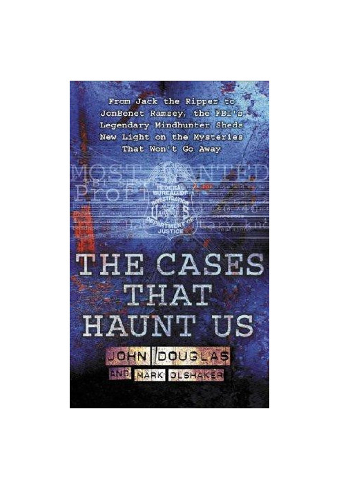 The Cases That Haunt Us