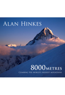 8000 metres: climbing the world's highest mountains