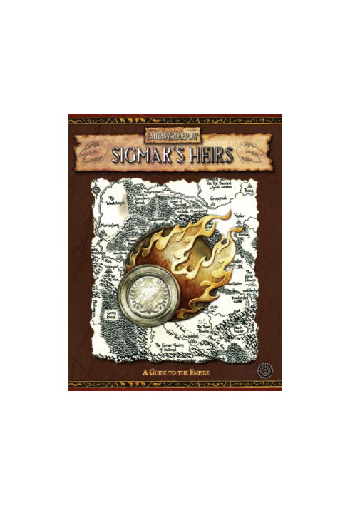 Sigmar's Heirs, A Guide to the Empire: An In-Depth Guide to the Central Country of the Old World
