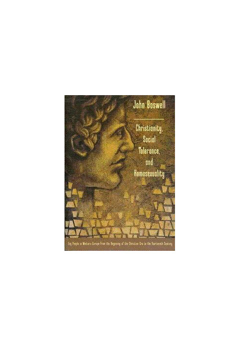 Christianity, Social Tolerance, and Homosexuality: Gay People in Western Europe from the Beginning of the Christian Era to th