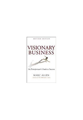 Visionary Business: An Entrepreneur’s Guide to Success