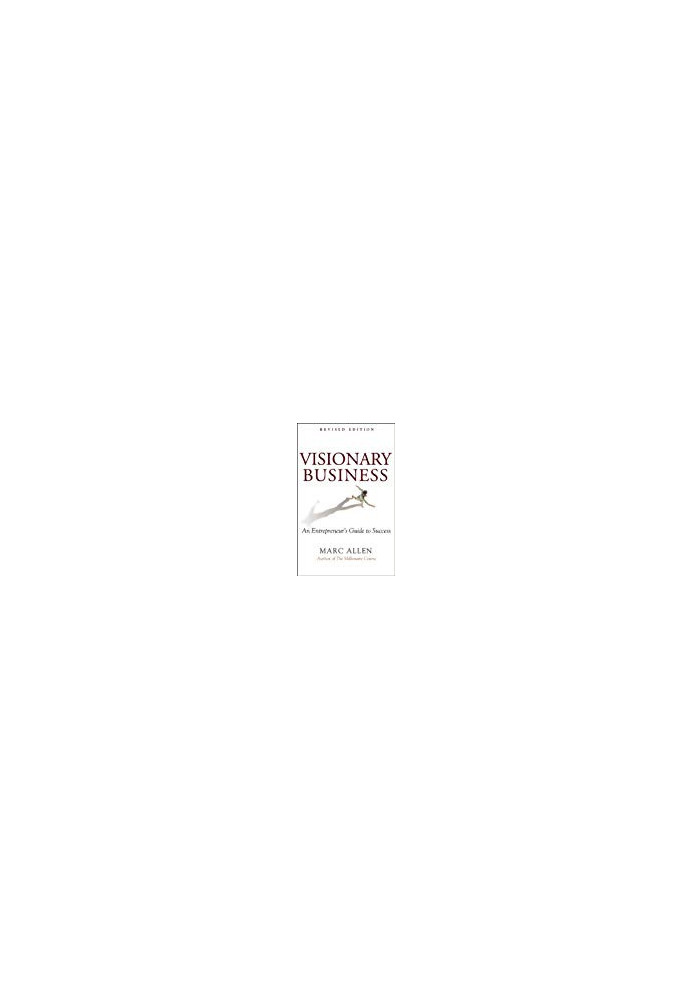 Visionary Business: An Entrepreneur’s Guide to Success