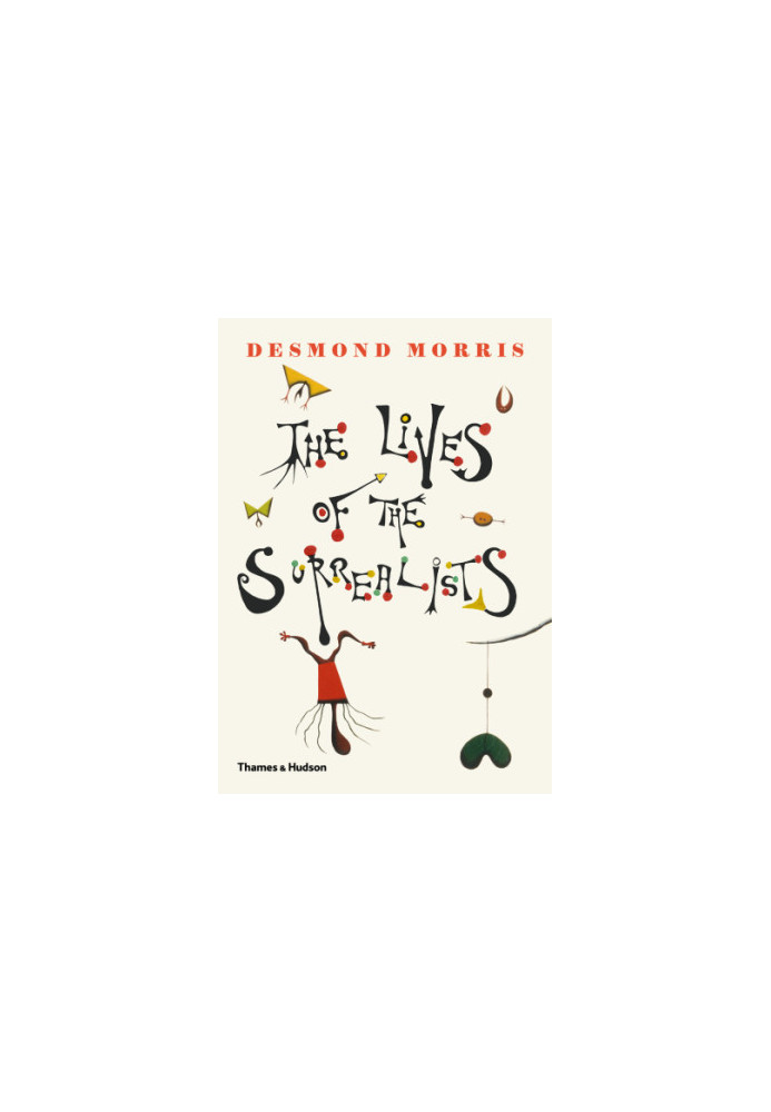 The Lives of the Surrealists