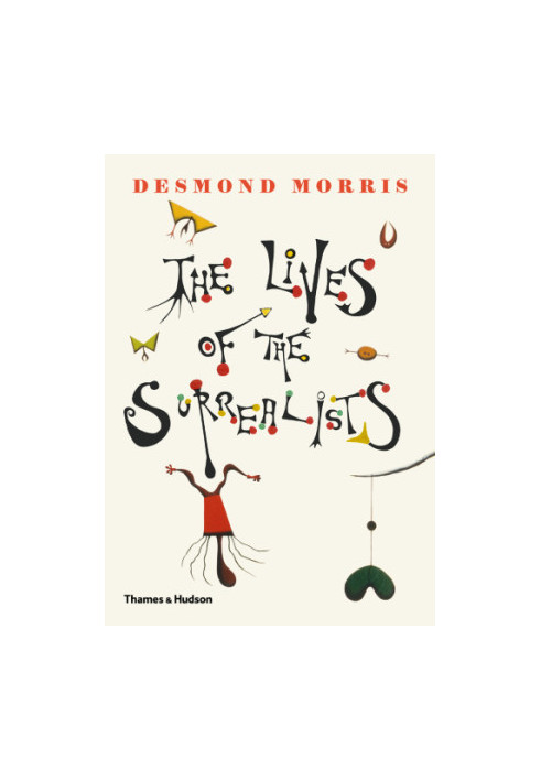 The Lives of the Surrealists