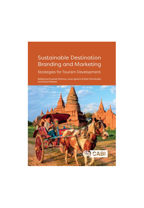 Sustainable Destination Branding and Marketing Strategies for Tourism Development