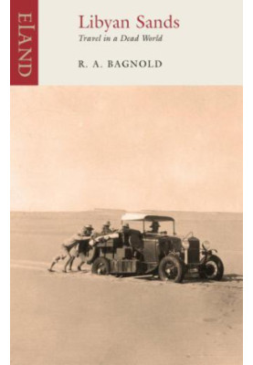 Libyan Sands: Travel in a Dead World
