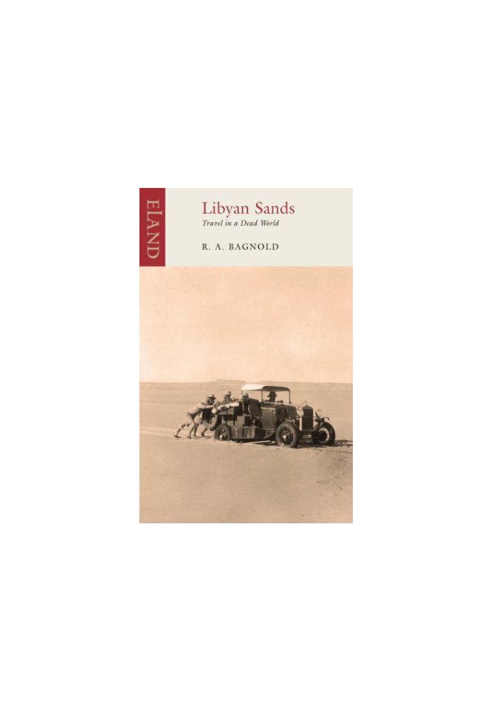 Libyan Sands: Travel in a Dead World