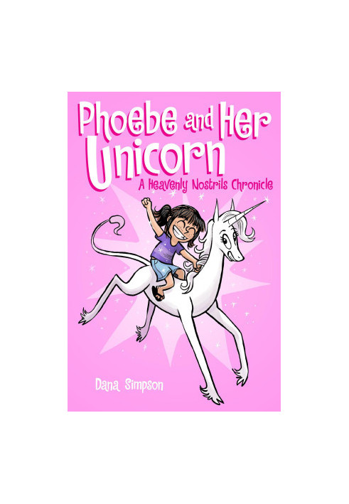 Phoebe and Her Unicorn (Phoebe and Her Unicorn Series Book 1)
