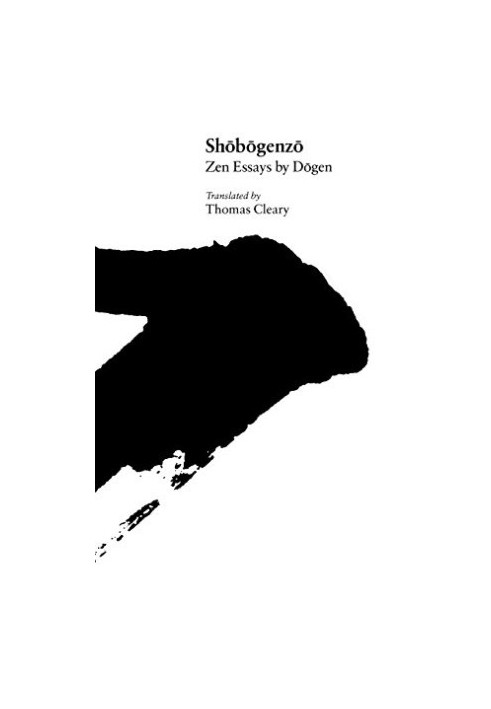 Shōbōgenzo: Zen Essays by Dōgen
