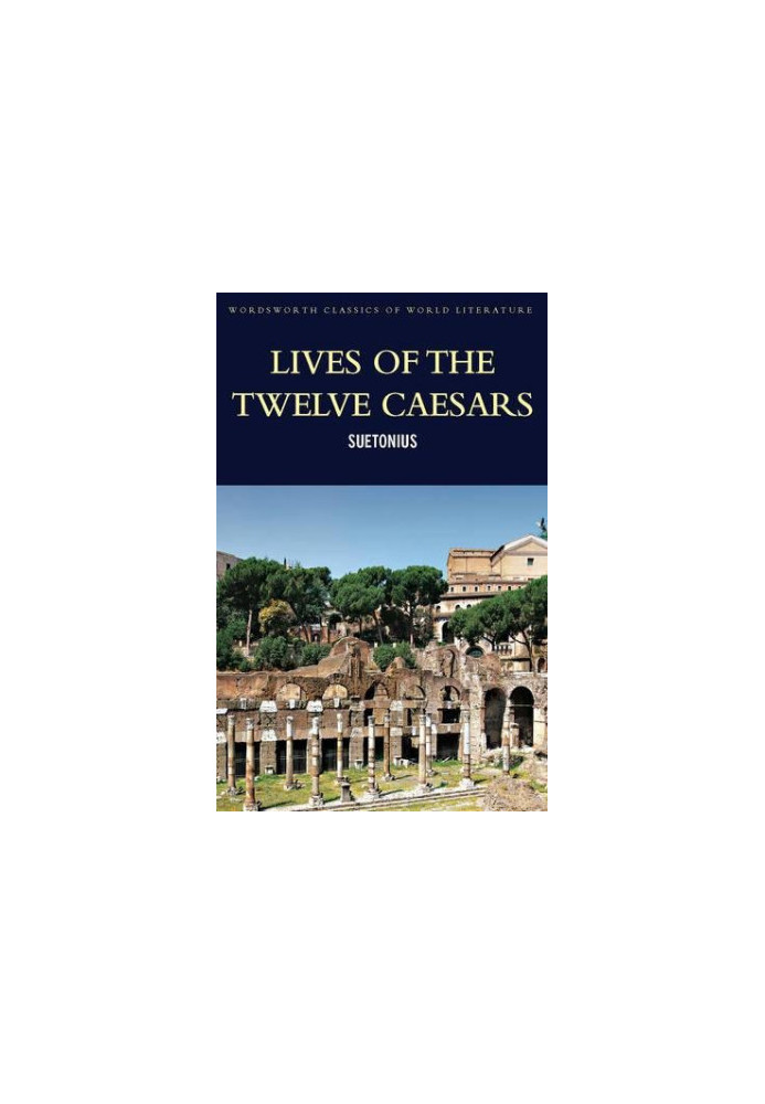 The Lives of the Twelve Caesars, Complete