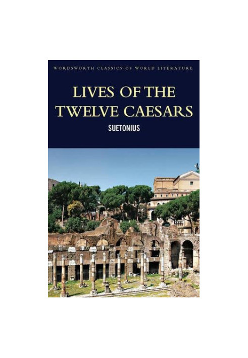 The Lives of the Twelve Caesars, Complete
