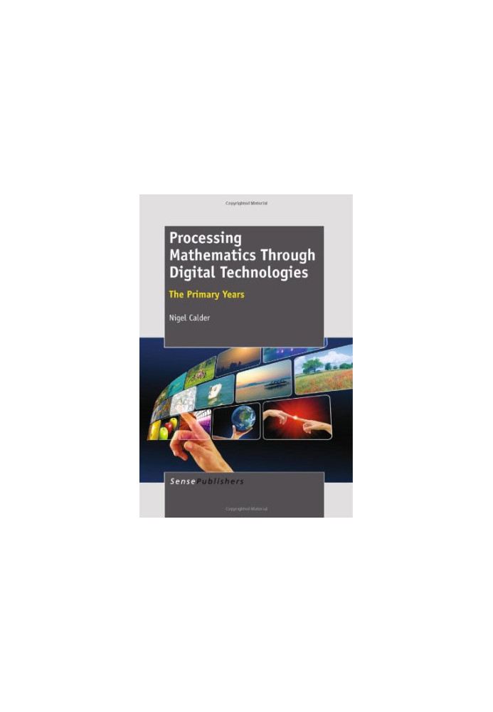 Processing Mathematics Through Digital Technologies: The Primary Years