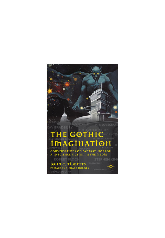 The Gothic imagination Conversations on fantasy, horror, and science fiction in the media