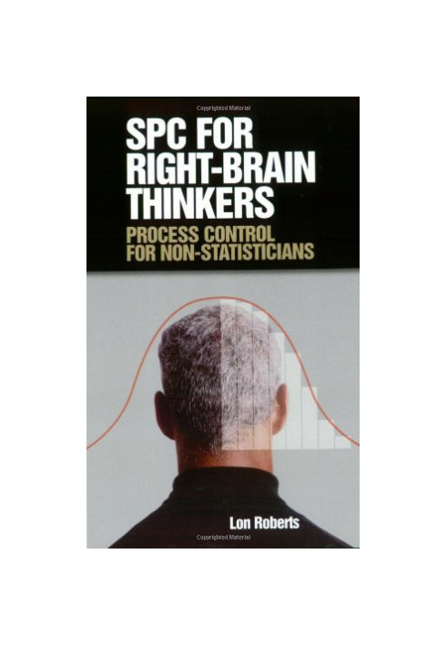 SPC for right-brain thinkers : process control for non-statisticians