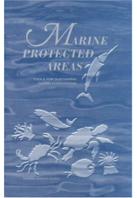 Marine Protected Areas: Tools for Sustaining Ocean Ecosystem