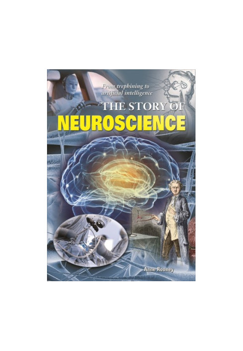 The Story of Neuroscience