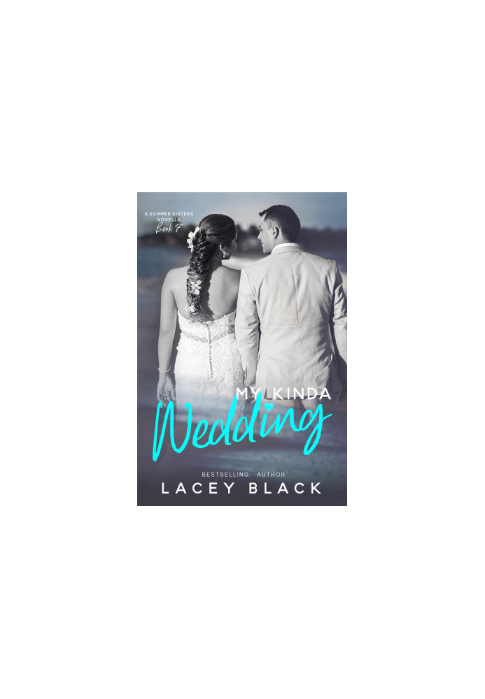 [Summer Sisters 6.50] • My Kinda Wedding · A Summer Sisters Novella