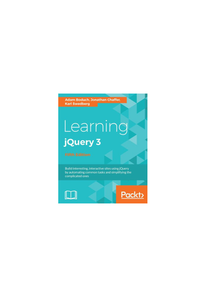 Learning jQuery 3 - Build interesting, interactive sites using jQuery by automating common tasks and simplifying the complica