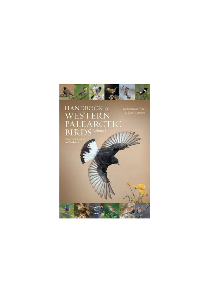Handbook of Western Palearctic Birds, Volume 1: Passerines: Larks to Warblers