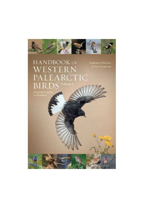 Handbook of Western Palearctic Birds, Volume 1: Passerines: Larks to Warblers