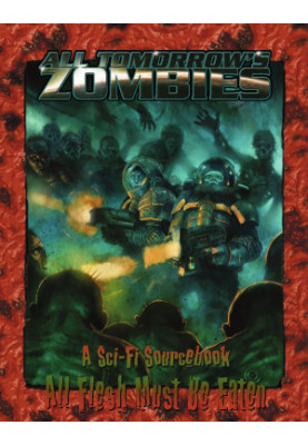 All Tomorrow's Zombies