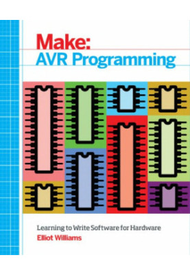 AVR Programming : Learning to Write Software for Hardware