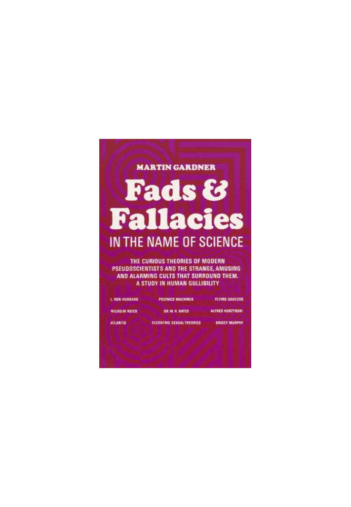 Fads and Fallacies in the Name of Science, 2nd Edition (Popular Science)
