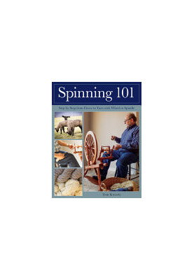 Spinning 101: Step by Step from Fleece to Yarn with Wheel or Spindle
