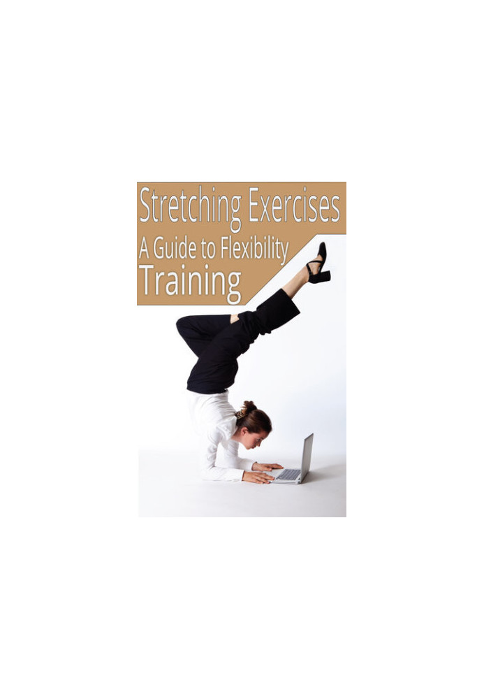 Stretching Exercises - A Guide to Flexibility Training