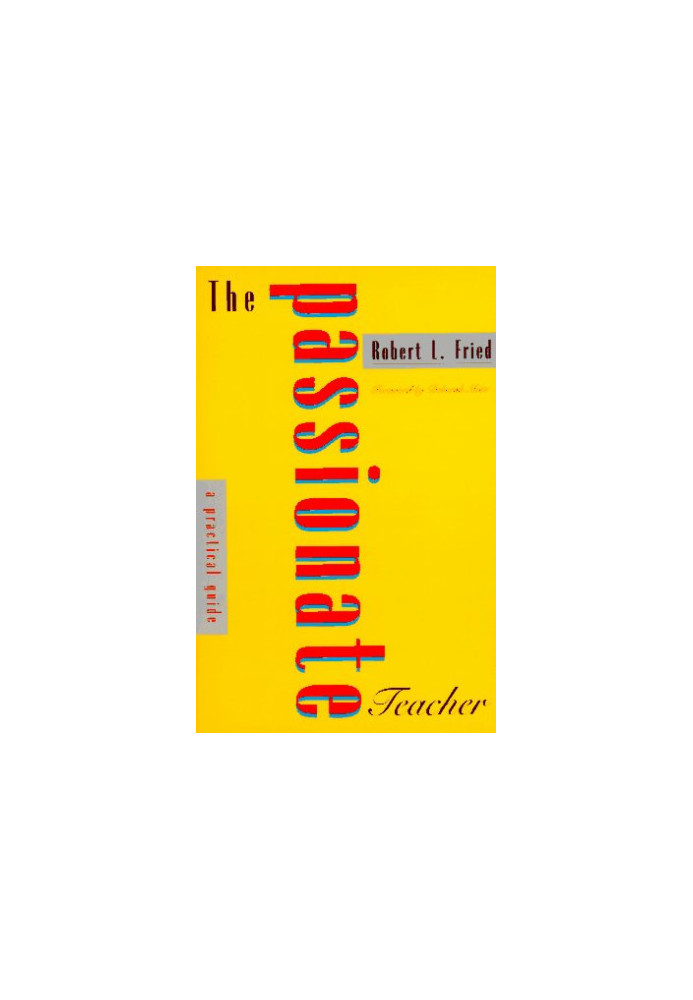 The Passionate Teacher - A Practical Guide