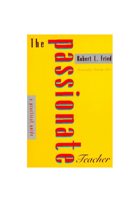 The Passionate Teacher - A Practical Guide