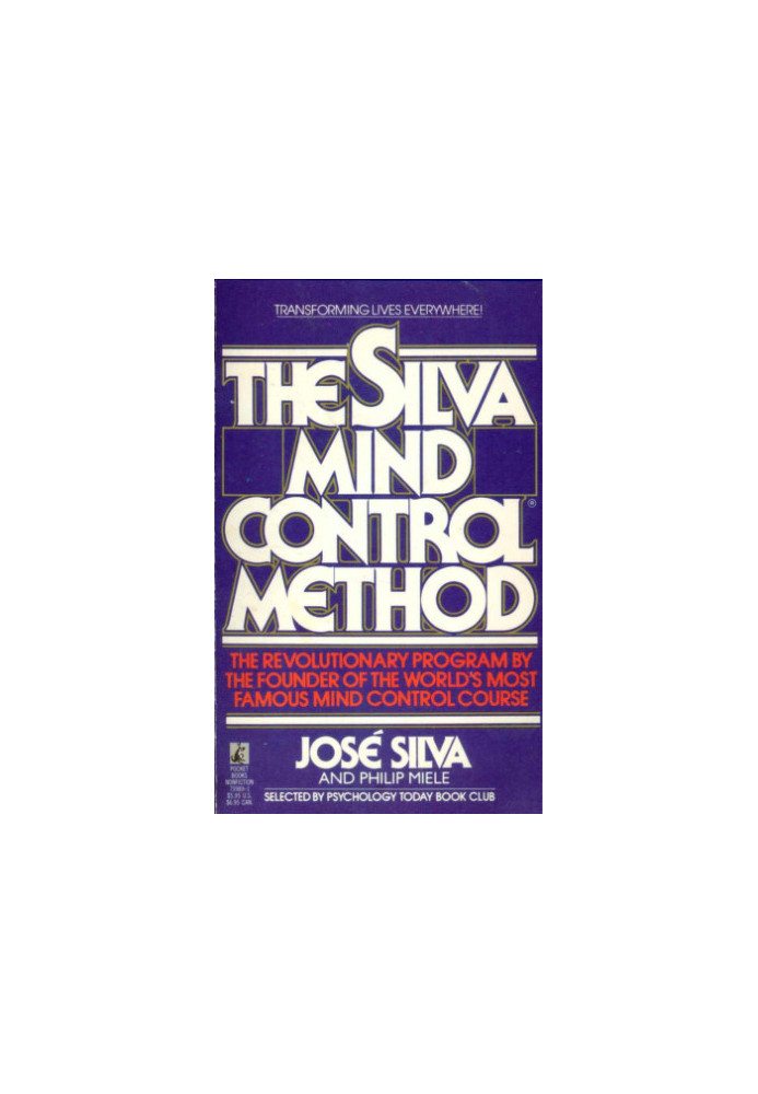 Jose Silva The Silva Mind Control Method