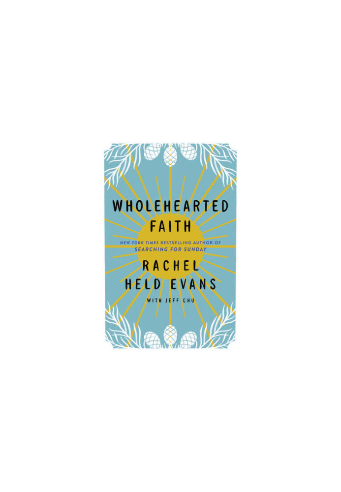 Wholehearted Faith