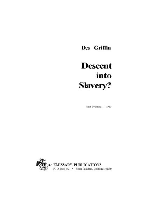 Descent Into Slavery?